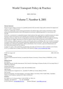 World Transport Policy & Practice ISSNVolume 7, Number 4, 2001 Mission Statement World Transport Policy & Practice is a quarterly journal which provides a high quality medium for original and