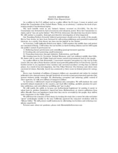 DAVID R. MEISWINKLE Middle Class Empowerment As a soldier in the U.S. military and as a police officer for 23 years, I swore to protect and defend the Constitution of the United States. Today, as an attorney, I continue 