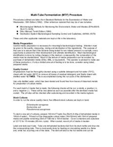 Multi-Tube Fermentation (MTF) Procedure Procedures outlined are taken from Standard Methods for the Examination of Water and Wastewater, 18th Edition[removed]Other reference material that may be of use includes:  Micro