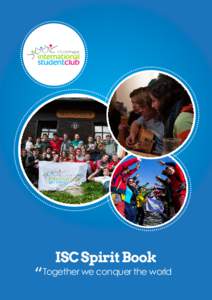 ISC Spirit Book  “Together we conquer the world International Student Club CTU in Prague | www.isc.cvut.cz  1