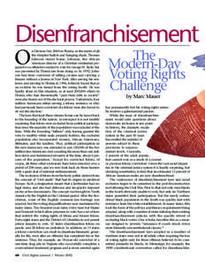 Disenfranchisement O n Election Day 2000 in Florida, in the midst of all the dimpled ballots and hanging chads, Thomas Johnson stayed home. Johnson, the African