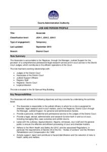 Courts Administration Authority  JOB AND PERSON PROFILE Title:  Associate