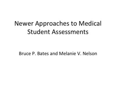 Melanie V. Nelson Program Manager National Board of Medical Examiners® Introduction to NBME: Customized Assessment Services (CAS)