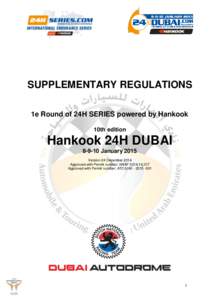 SUPPLEMENTARY REGULATIONS 1e Round of 24H SERIES powered by Hankook 10th edition Hankook 24H DUBAIJanuary 2015