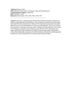 Author(s): Bowers, Jake Title:NES Pilot Study Efforts to Measure Values and Predispositions Technical Report Number: nes010136 Date: February 2, 1995 Dataset(s): Pilot Studies 1983, 1985, 1987, 1989, 1991 Abstract This r