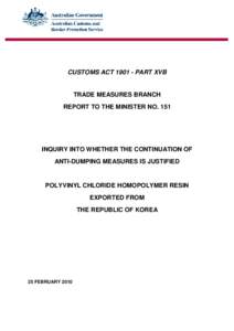 CUSTOMS ACT[removed]PART XVB  TRADE MEASURES BRANCH REPORT TO THE MINISTER NO[removed]INQUIRY INTO WHETHER THE CONTINUATION OF