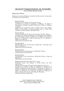 Ancient Commentators on Aristotle General Editor: Richard Sorabji Explanatory Volumes Explanatory volumes published in connection with the Ancient Commentators on Aristotle series of translations. RICHARD SORABJI