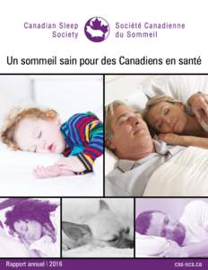 Un sommeil sain pour des Canadiens en santé  Rapport annuel I 2016 css-scs.ca