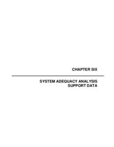 CHAPTER SIX SYSTEM ADEQUACY ANALYSIS SUPPORT DATA 6,693