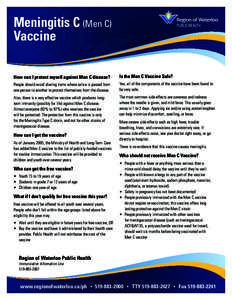 Meningitis C (Men C) Vaccine How can I protect myself against Men C disease? Is the Men C Vaccine Safe?