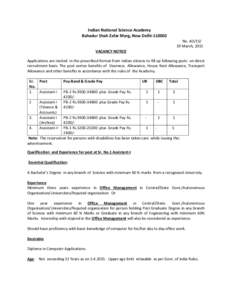 Indian National Science Academy Bahadur Shah Zafar Marg, New DelhiNo. ADMarch, 2015 VACANCY NOTICE Applications are invited in the prescribed format from Indian citizens to fill up following posts on dire