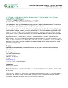 EARTH AND ATMOSPHERIC SCIENCES | FACULTY OF SCIENCE POSTING DATE: MARCH 9, 2015 POSTDOCTORAL POSITION IN ADVANCED CURATION METHODS FOR PLANETARY MATERIALS University of Alberta Meteorite Curation Facility
