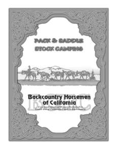 PACK & SADDLE STOCK CAMPING  Introduction & Purpose This syllabus is designed and written to introduce the basics of stock packing and camping and is by no means complete, nor is it meant to serve as an authoritative te