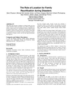 The Role of Location for Family Reunification during Disasters Glenn Pearson, Michael Gill, Sameer Antani, Leif Neve, Gregory Miernicki, Krittach Phichaphop, Ajay Kanduru, Stefan Jaeger, and George Thoma National Library