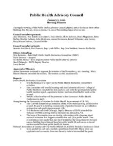 Public Health Advisory Council January 5, 2012 Meeting Minutes The regular meeting of the Public Health Advisory Council (PHAC) met at the Lucas State Office Building, Des Moines, Iowa on January 5, 2012. The meeting beg