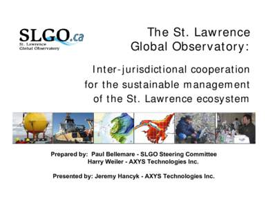 The St. Lawrence Global Observatory: Inter-jurisdictional cooperation for the sustainable management of the St. Lawrence ecosystem