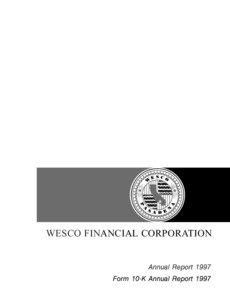 WESCO FINANCIAL CORPORATION  Annual Report 1997