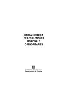 CARTA EUROPEA DE LES LLENGÜES REGIONALS O MINORITÀRIES  Biblioteca de Catalunya. Dades CIP