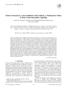 J. theor. Biol[removed], 429–446  Pattern Formation by Lateral Inhibition with Feedback: a Mathematical Model of Delta–Notch Intercellular Signalling J R. C†, N