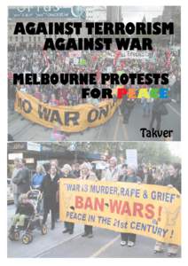 AGAINST TERRORISM AGAINST WAR MELBOURNE PROTESTS FOR PEACE  Takver