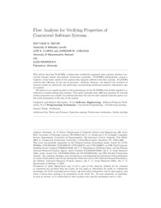 Flow Analysis for Verifying Properties of Concurrent Software Systems MATTHEW B. DWYER University of Nebraska Lincoln LORI A. CLARKE and JAMIESON M. COBLEIGH University of Massachusetts Amherst