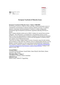 European Yearbook of Minority Issues  European Yearbook of Minority Issues, VolumeThe European Yearbook of Minority Issues provides a critical and timely review of contemporary developments in minority-major