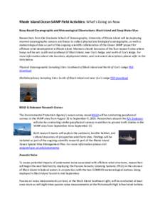 Rhode Island Ocean SAMP Field Activities: What’s Going on Now  Buoy‐Based Oceanographic and Meteorological Observations: Block Island and Deep Water Sites  Researchers from the Graduate Schoo