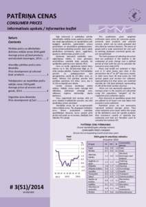 PATĒRIŅA CENAS CONSUMER PRICES Informatīvais apskats / Informative leaflet Saturs Contents Pārtikas preču un alkoholisko