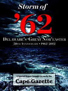 50th Anniversary: [removed]DELAWARE’S GREAT NOR’EASTER DELAWARE DEPARTMENT OF TRANSPORTATION