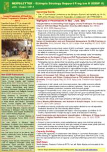 NEWSLETTER – Ethiopia Strategy Support Program II (ESSP II) July – August 2013 Upcoming Events th  Impact Evaluation of Feed the