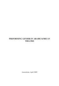 PERFORMING GENDER IN ARABIC/AFRICAN THEATRE