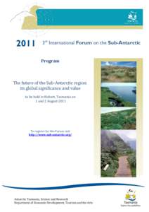 2011  3rd International Forum on the Sub-Antarctic Program  The future of the Sub-Antarctic region: