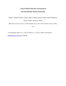 A Mixed-Method Exploration of Functioning in Safe Schools/Healthy Students Partnerships Marina L. Merrill*, Nicole L. Taylor, Alison J. Martin, Lauren A. Maxim, Ryan D’Ambrosio, Roy M. Gabriel, and Staci J. Wendt RMC R