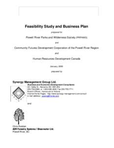 Feasibility Study and Business Plan prepared for Powell River Parks and Wilderness Society (PRPAWS) and