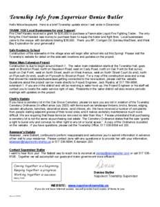 Township Info from Supervisor Denise Butler Hello fellow taxpayers. Here is a brief Township update since I last wrote in December. THANK YOU Local Businesses for your Support Fire Chief Hawley received a grant for $35,0