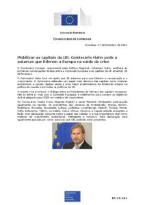 COMISSÃO EUROPEIA  COMUNICADO DE IMPRENSA Bruxelas, 27 de fevereiro de[removed]Mobilizar as capitais da UE: Comissário Hahn pede a