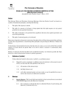 The University of Manitoba RULES AND PROCEDURES GOVERNING MEETINGS OF THE ARTS FACULTY COUNCIL Amended by Arts Faculty Council - May 4, 1978