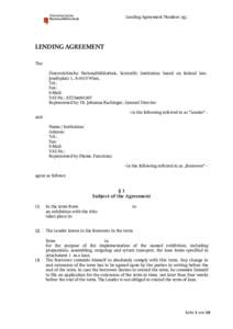 Lending Agreement Number: eg.:  LENDING AGREEMENT The Österreichische Nationalbibliothek, Scientific Institution based on federal law, Josefsplatz 1, A-1015 Wien,