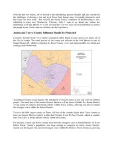 Over the last two weeks, we’ve looked at the redistricting process broadly and also considered the challenges of drawing a fair and legal Texas State Senate map. I originally planned to send this email out next week. B