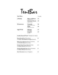 TentBar  Our Wines					5 oz glass L.Mawby		  Blanc de Blancs	$7