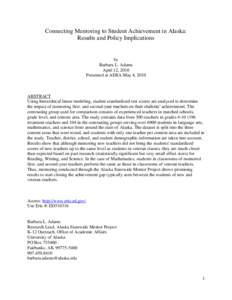 Connecting Mentoring to Student Achievement in Alaska: Results and Policy Implications by Barbara L. Adams April 12, 2010