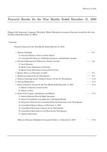February 12, 2010  Financial Results for the Nine Months Ended December 31, 2009 Nippon Life Insurance Company (President: Kunie Okamoto) announces financial results for the nine months ended December 31, 2009.