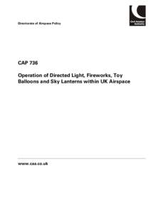 Directorate of Airspace Policy  CAP 736 Operation of Directed Light, Fireworks, Toy Balloons and Sky Lanterns within UK Airspace