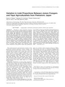 AMERICAN JOURNAL OF PHYSICAL ANTHROPOLOGY 137:164–Variation in Limb Proportions Between Jomon Foragers and Yayoi Agriculturalists from Prehistoric Japan Daniel H. Temple,1* Benjamin M. Auerbach,2 Masato Nak