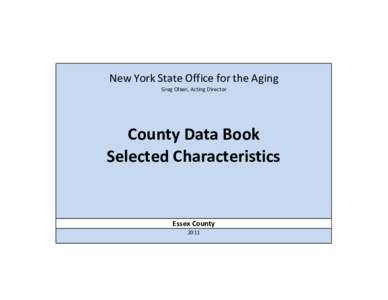 Demographics of the United States / Census / United States Census Bureau / Essex County /  New Jersey / American Community Survey / Essex County /  New York / Statistics / Population / Adirondack Park
