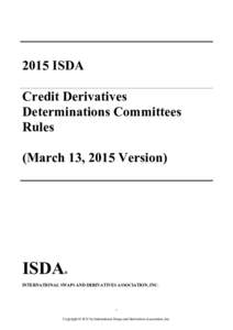 Self-regulatory organizations / Auctions / International Swaps and Derivatives Association / ISDA Master Agreement / Depository Trust & Clearing Corporation
