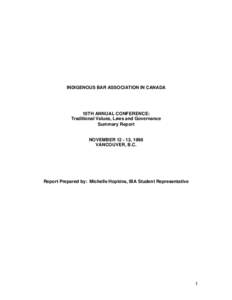 INDIGENOUS BAR ASSOCIATION IN CANADA  10TH ANNUAL CONFERENCE: Traditional Values, Laws and Governance Summary Report