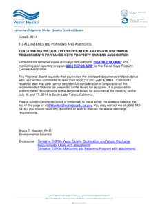 June 3, 2014 TO ALL INTERESTED PERSONS AND AGENCIES: TENTATIVE WATER QUALITY CERTIFICATION AND WASTE DISCHARGE REQUIREMENTS FOR TAHOE KEYS PROPERTY OWNERS ASSOCIATION Enclosed are tentative waste discharge requirements 2