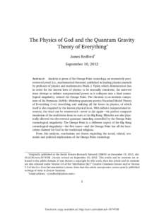 The Physics of God and the Quantum Gravity Theory of Everything∗ James Redford† September 10, 2012  ABSTRACT: Analysis is given of the Omega Point cosmology, an extensively peerreviewed proof (i.e., mathematical theo