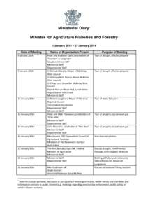 Ministerial Diary1 Minister for Agriculture Fisheries and Forestry 1 January 2014 – 31 January 2014 Date of Meeting 9 January 2014